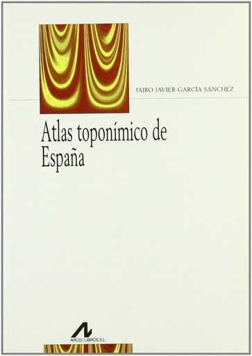 [9788476356609] Atlas toponímico de España