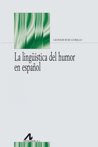 [9788476358351] La lingüística del humor en español