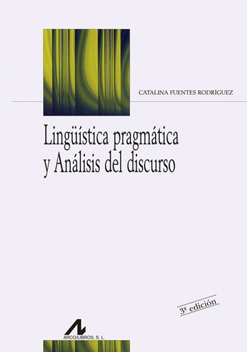 [9788476354216] Lingüística pragmática y análisis del discurso