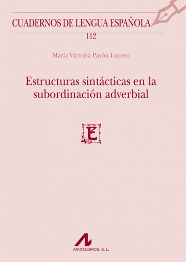 [9788476358344] Estructuras sintácticas en la subordinación adverbial