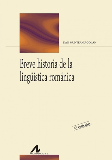 [9788476355916] Breve historia de la lingüística románica