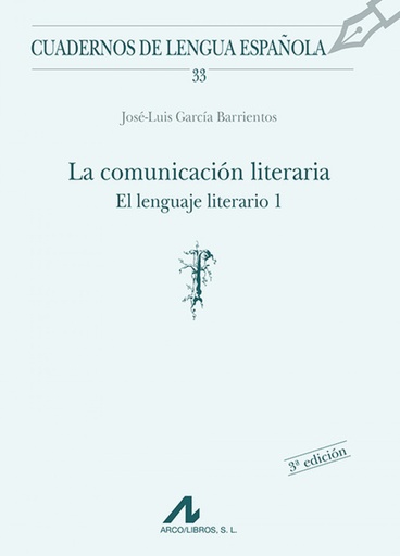 [9788476352076] La comunicación literaria, El lenguaje literario.