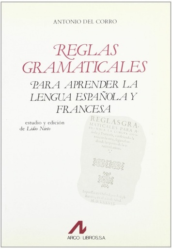 [9788476350348] Reglas gramaticales para aprender la lengua española y francesa.