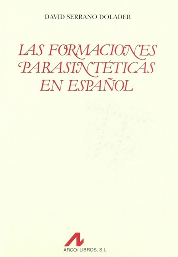 [9788476351833] Las formaciones parasintéticas en español.