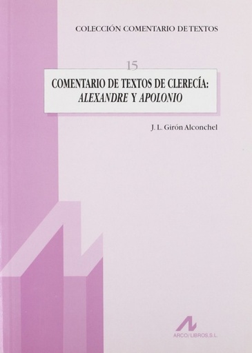 [9788476355190] Comentario de textos de clerecía: Alexandre y Apolonio