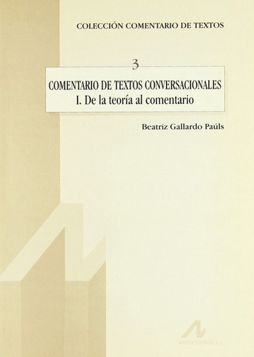 [9788476352885] 3.Comentario de textos conversacionales(I)De la teoría al comentario