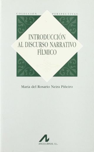 [9788476355435] Introducción al discurso narrativo fílmico