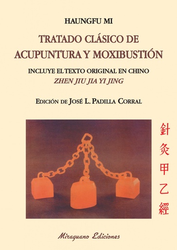 [9788478134045] Tratado clásico acupuntura y moxibustion