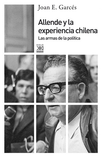 [9788432316487] Allende y la experiencia chilena