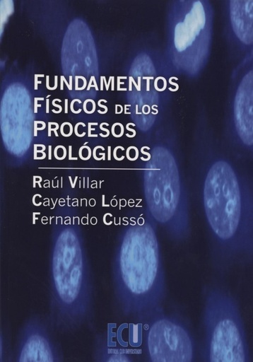 [9788499485096] Fundamentos físicos de los procesos biológicos