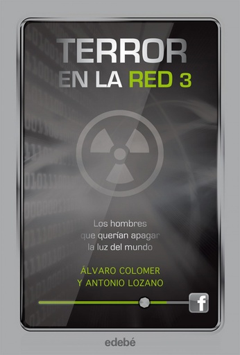 [9788468308814] Terror en la red 3:hombres querian apagar luz del mundo