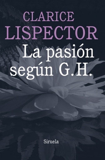 [9788415803584] La pasión según G.H.