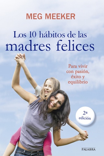 [9788498408485] Los 10 hábitos de las madres felices