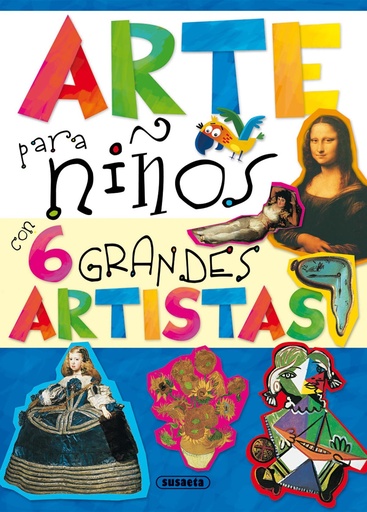 [9788467725827] Arte para niños con 6 grandes artistas