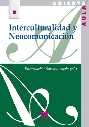 [9788471338082] Interculturalidad y neocomunicación