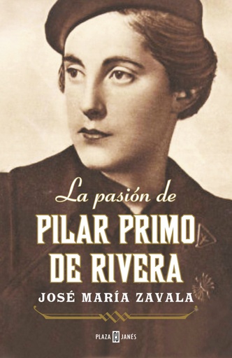 [9788401346736] La pasion de Pilar Primo de Rivera