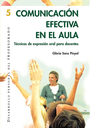 [9788478273997] Comunicacion efectiva en el aula.expresion oral docentes