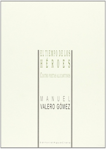 [9788480183772] El tiempo de los héroes