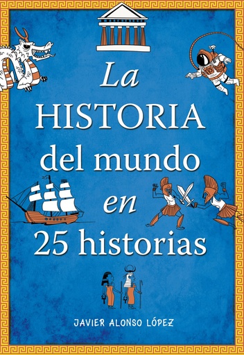 [9788490430415] La historia del mundo en 25 historias