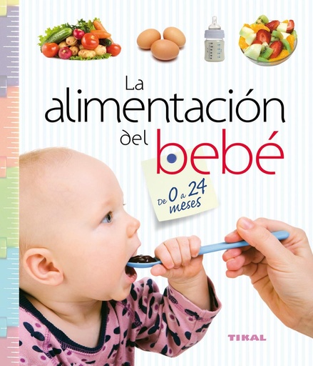 [9788499282930] Alimentacion del bebé de 0 a 24 meses