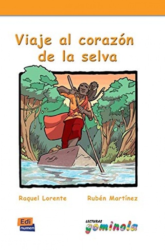 [9788498483369] El viaje al corazón de la selva