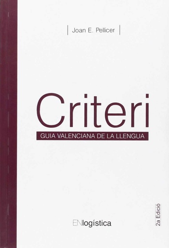 [9788494092701] Criteri.(Guía valenciana de la llengua)