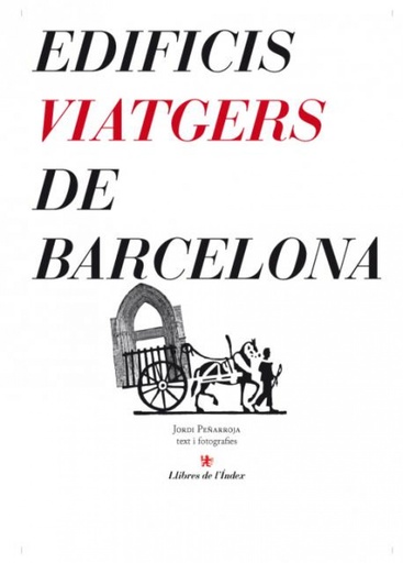 [9788496563261] Edificis viatgers de Barcelona