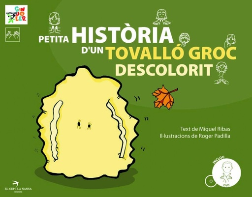 [9788492745104] Petita història d´un tovalló groc descolorit