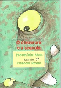 [9788493747534] O dinosaurio e a sequoia