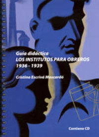 [9788496014862] Institutos para obreros 1936-1939