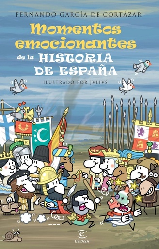 [9788467039924] Los momentos mas emocionantes de la historia de España