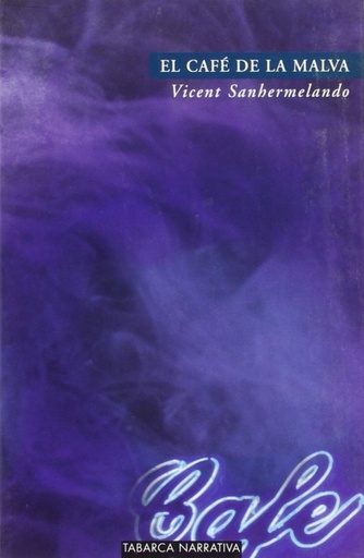 [9788480253130] El cafe de la malva
