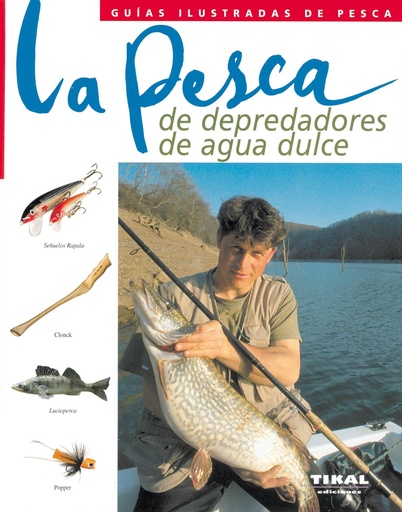 [9788430546008] La pesca de depredadores de agua dulce