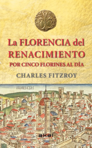 [9788446039266] La Florencia del Renacimiento por cinco florines al día