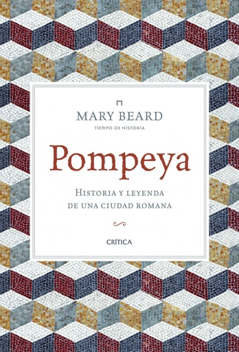 [9788498926903] Pompeya. Historia y leyenda de ciudad romana