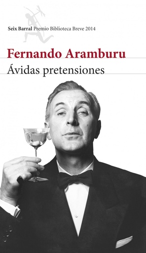 [9788432222597] Ávidas pretensiones (P.BIBLIOTECA BREVE 2014)