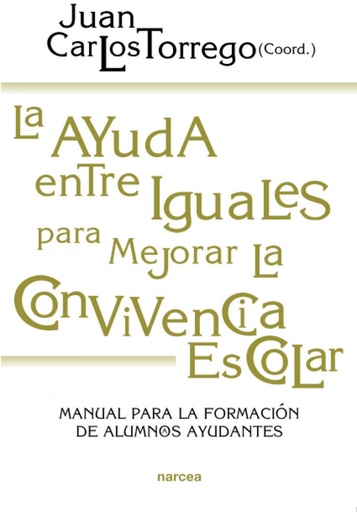 [9788427718272] La ayuda entre iguales para mejorar la convivencia escolar