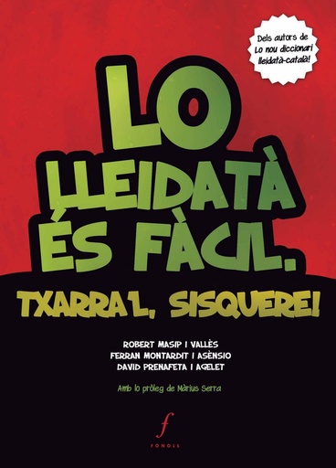 [9788494111983] Lo lleidatà es fàcil. Txarra´l, sisquere!