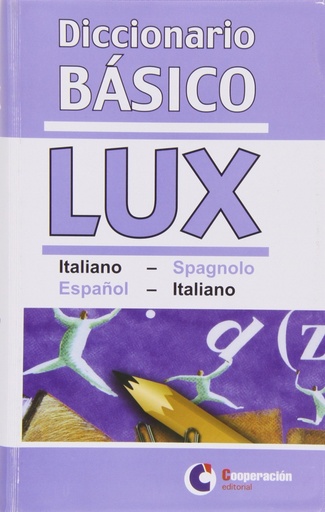 [9788495920584] Diccionario básico Lux Italiano-Spagnolo, Español-Italiano