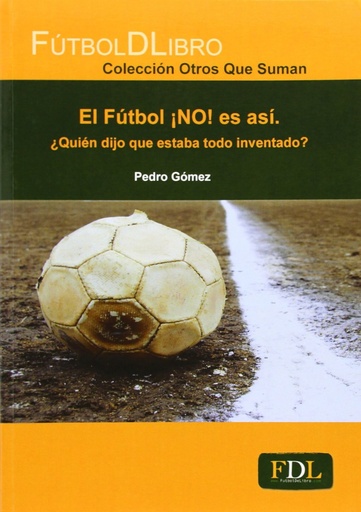 [9788494098482] El fútbol ¡NO! es asi