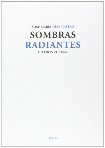 [9788415458302] Sombras radiantes y otros poemas