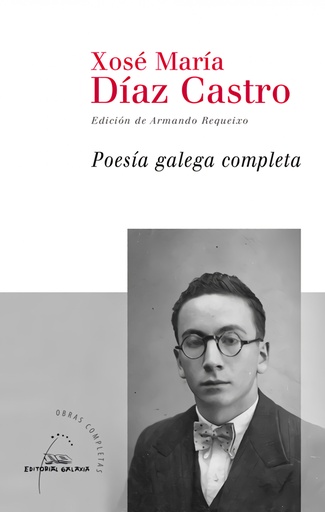 [9788498655247] Poesia galega completa de Xosé María Díaz Castro