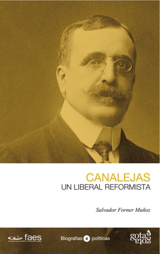 [9788496729827] Canalejas, un liberal reformista