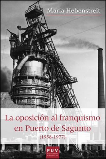 [9788437092829] La oposición al franquismo en Puerto de Sagunto