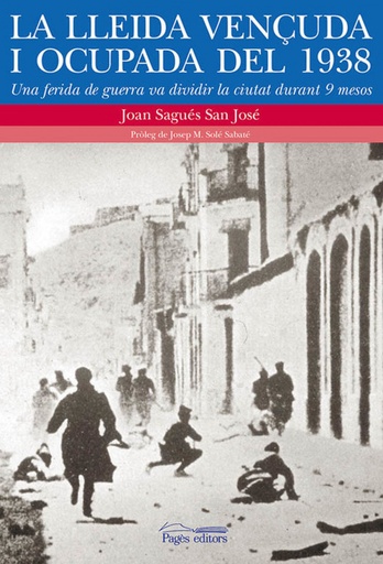 [9788499754826] La Lleida vençuda i ocupada del 1938