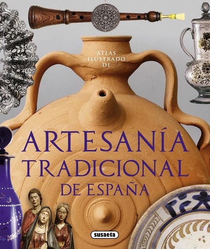 [9788467729818] Artesanía tradicional de españa