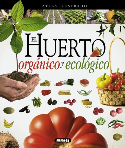 [9788467733488] Huerto orgánico y ecológico