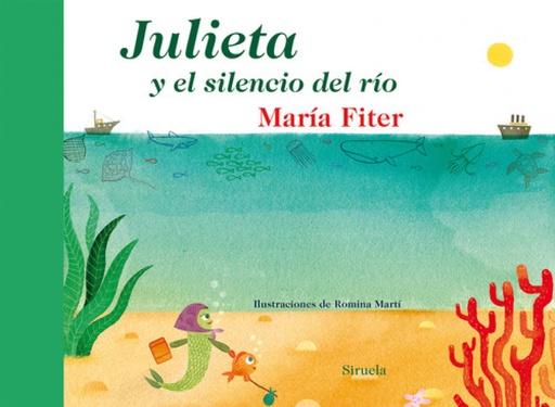 [9788416120468] Julieta y el silencio del río