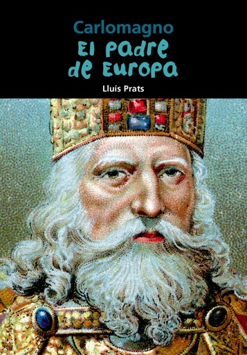 [9788421854471] Carlomagno el padre de Europa