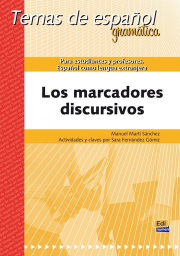 [9788498485301] Los marcadores discursivos